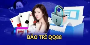 Bảo trì QQ88