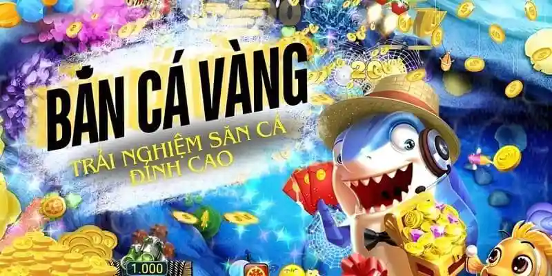 Bắn cá vàng nhà cái